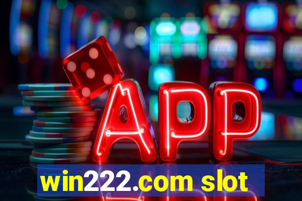 win222.com slot